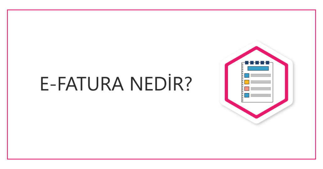 E-Fatura Nedir? – StockMount